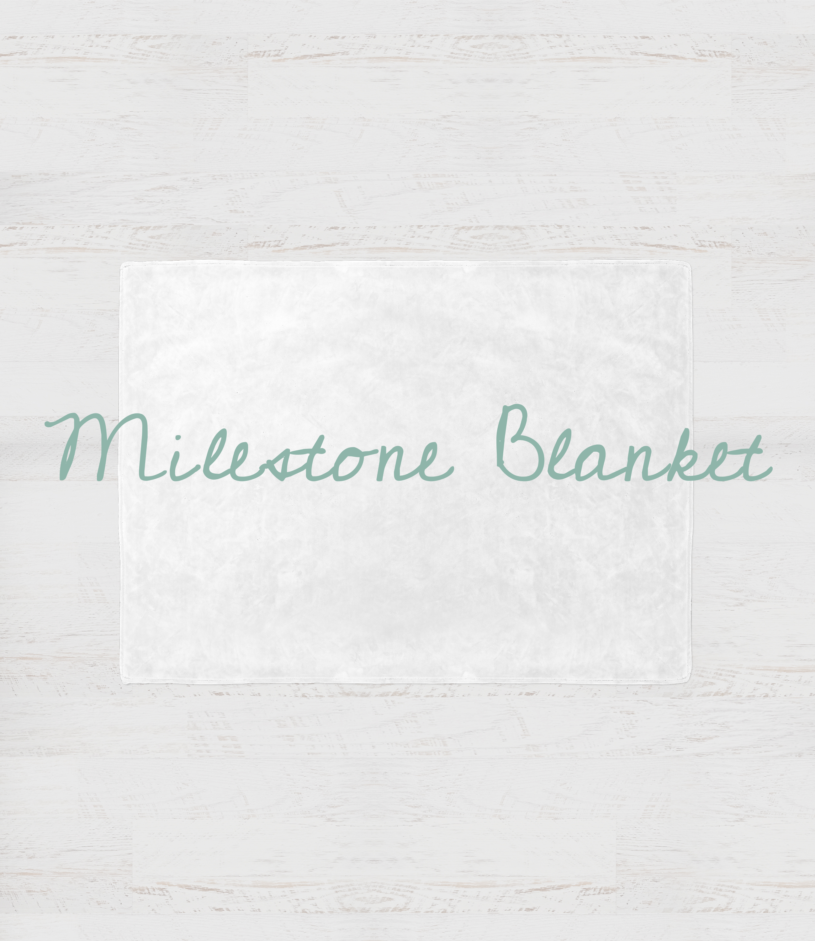 Milestone blankets